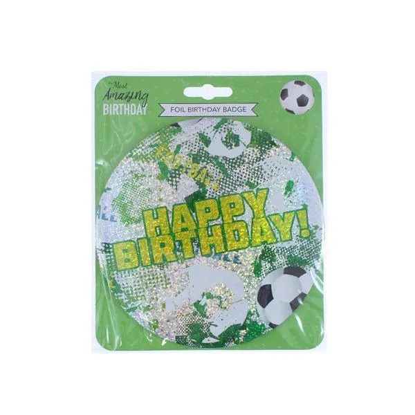 Amazing Birthday Foil Badge Football