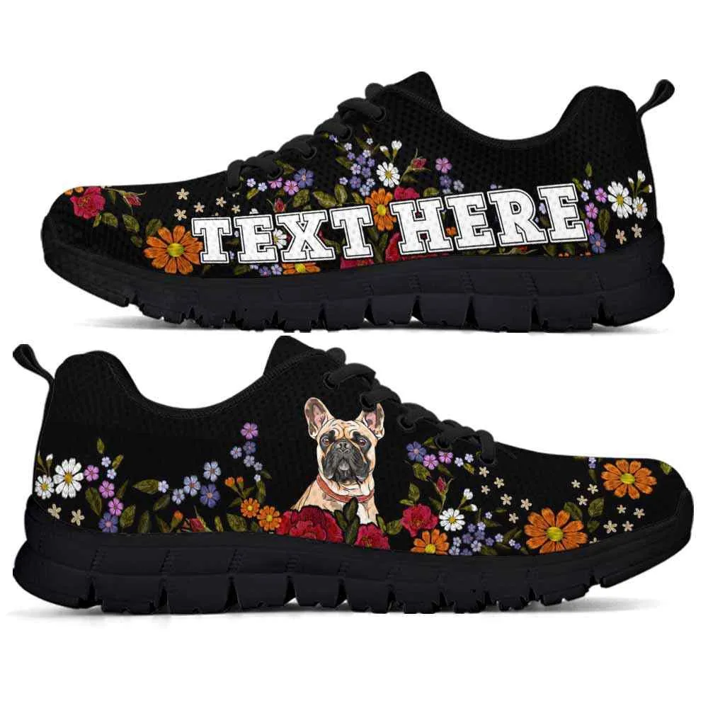 Custom Name Frenchie Sneaker, Frenchie Colorful Flower Floral Dog Lovers Sneakers Gym Running Shoes, Best Running Shoes