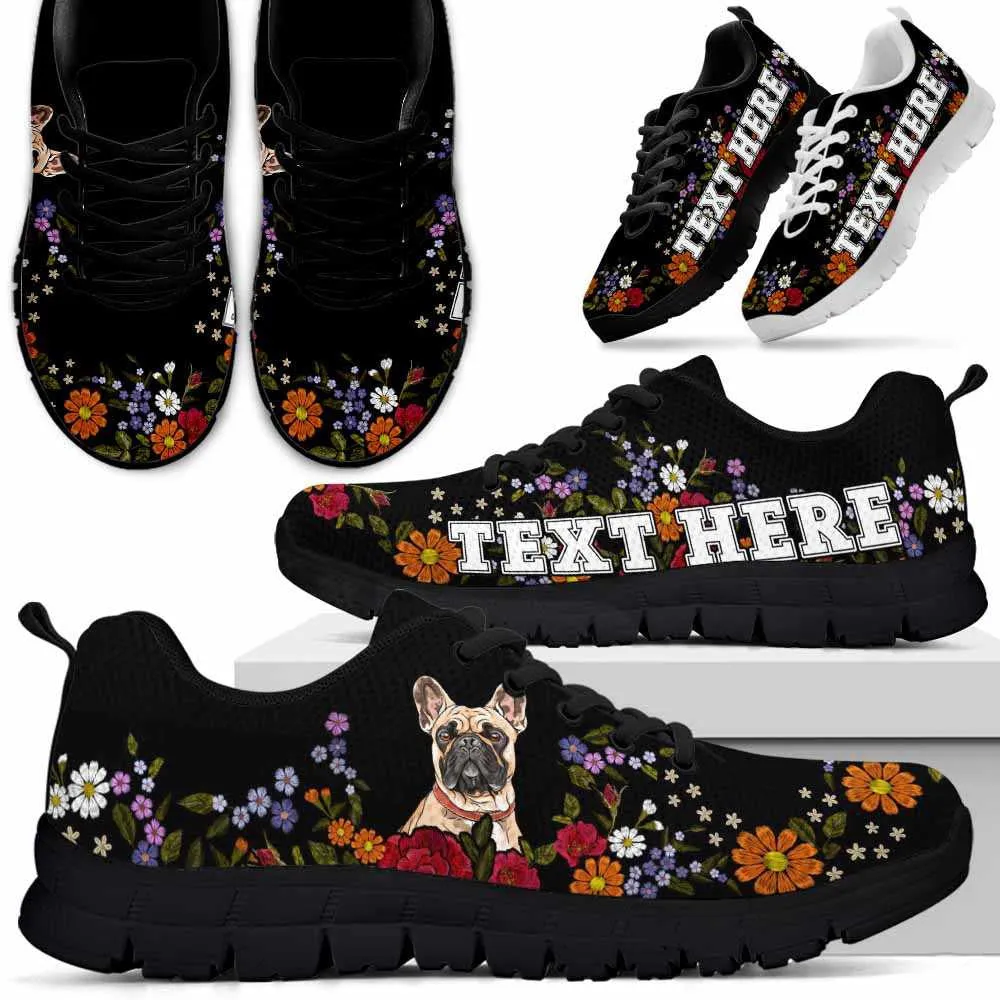 Custom Name Frenchie Sneaker, Frenchie Colorful Flower Floral Dog Lovers Sneakers Gym Running Shoes, Best Running Shoes