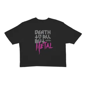 Death To All But Metal Crop Top