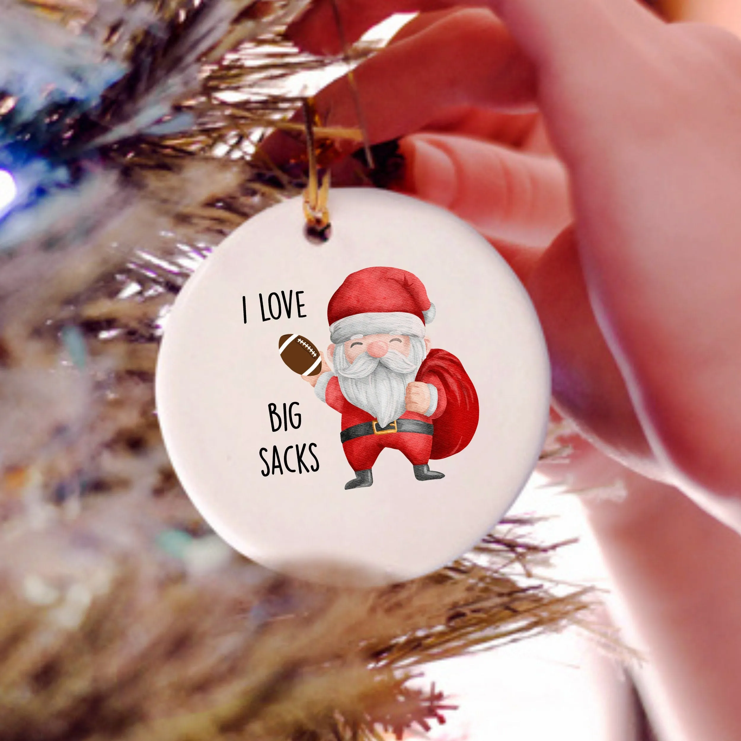 Football Santa Christmas Ornament, I Love Big Sacks