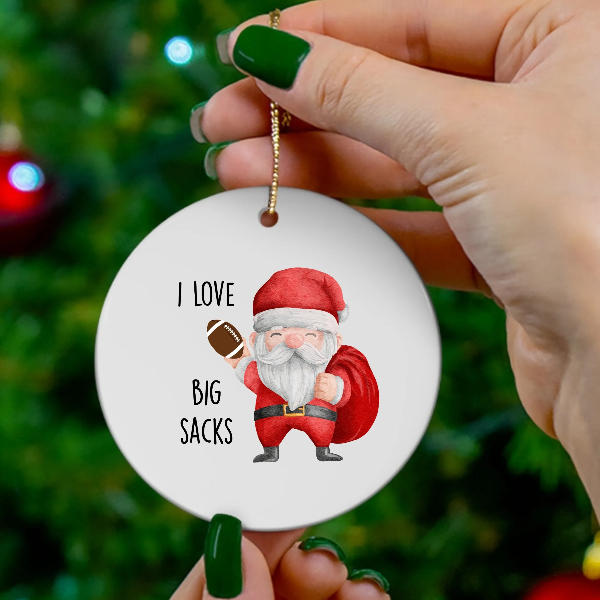 Football Santa Christmas Ornament, I Love Big Sacks