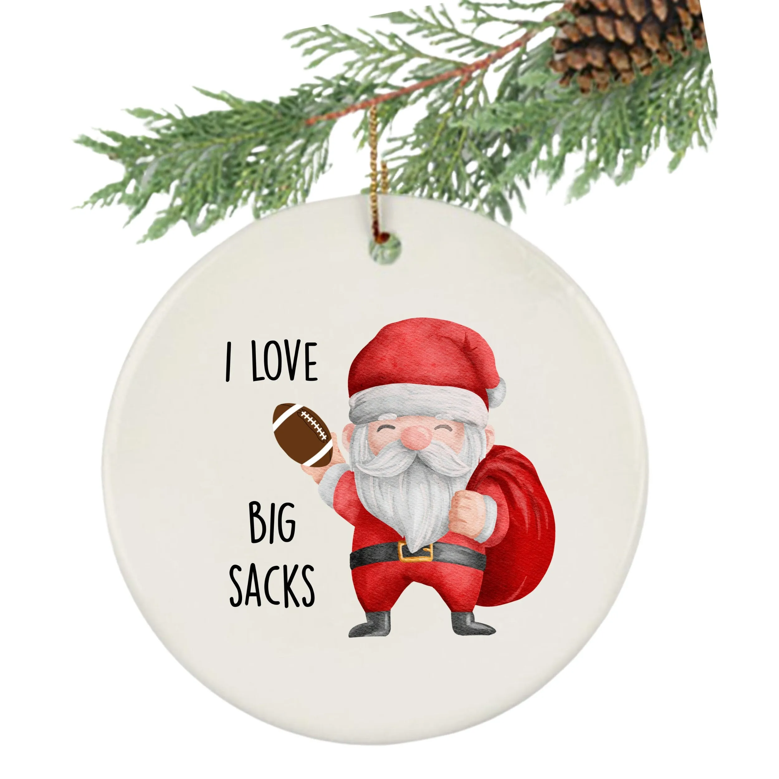 Football Santa Christmas Ornament, I Love Big Sacks