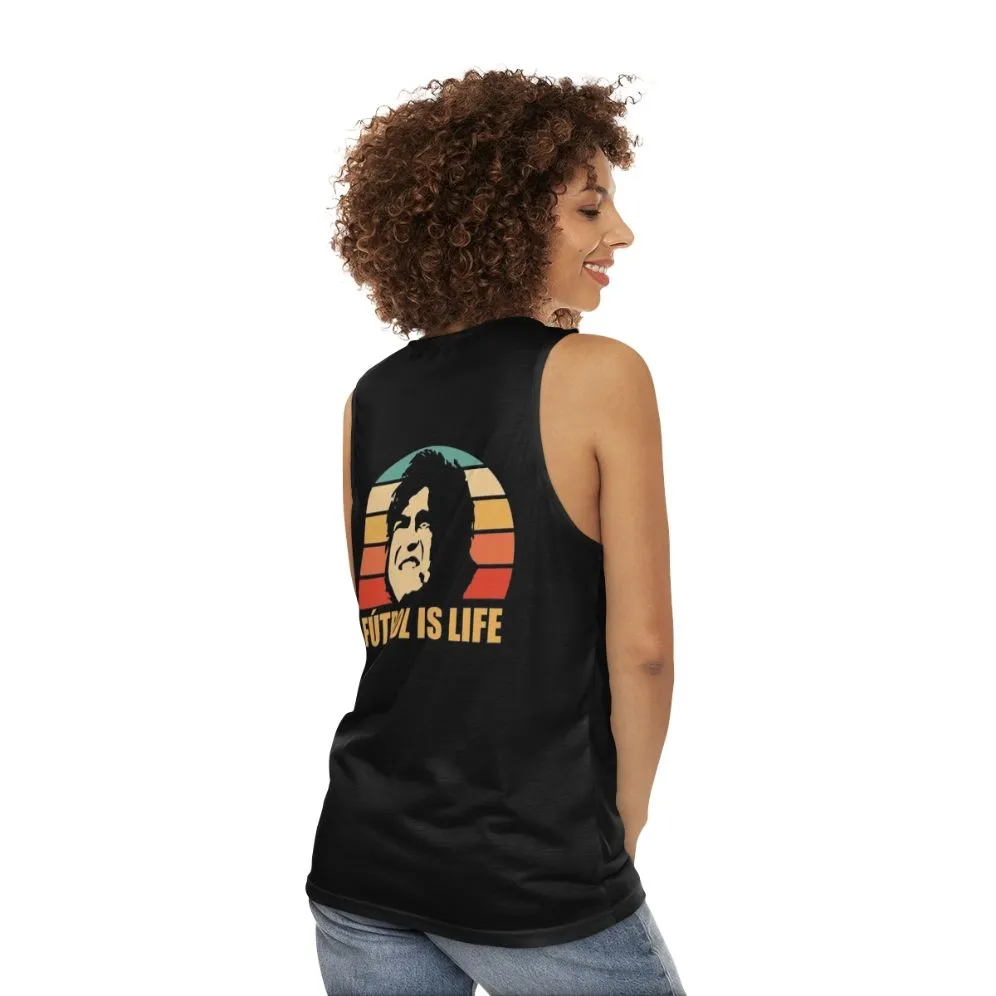 "Futbol Is Life" Unisex Tank Top | Ted Lasso Inspired